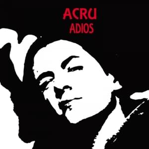 Adiós - Acru