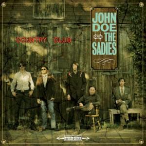 Help Me Make It Through the Night - John Doe and The Sadies