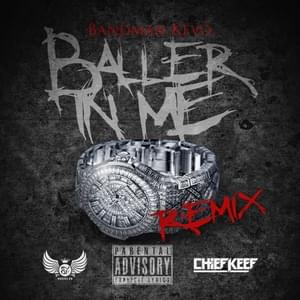 Baller In Me (Remix) - Bandman Kevo (Ft. Chief Keef)