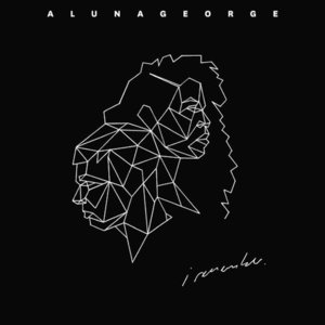 Jealous - AlunaGeorge