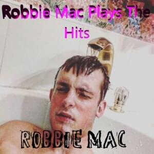 DJ Robbie Mac - Robbie Mac