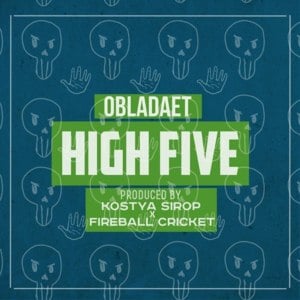 HIGH FIVE - OBLADAET