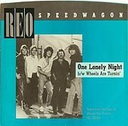 One Lonely Night - REO Speedwagon