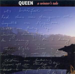 A Winter’s Tale - Queen