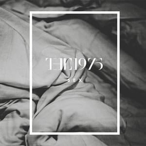 Sex (EP Version) - The 1975