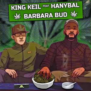 Barbara Bud - King Keil (Ft. Hanybal)