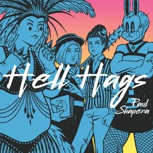 Helen’s Hell Hags - Paul Shapera (Ft. Hayley Warner, Kerttu Aarnipuu, Kiera-Marie Somers & Lauren Osborn)