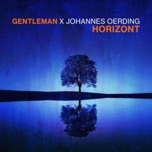 Horizont - Gentleman & Johannes Oerding