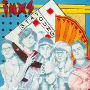 Stay Young - INXS