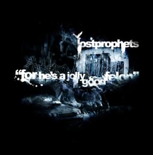 For He’s a Jolly Good Felon - Lostprophets