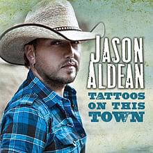 Tattoos On This Town - Jason Aldean