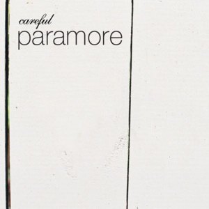 Careful - Paramore