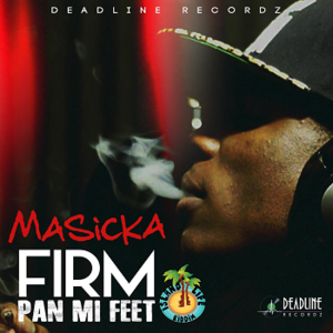 Firm Pon Mi Feet - Masicka