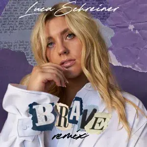 Brave (Luca Schreiner Remix) - Ella Henderson