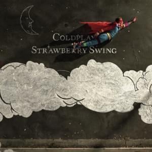 Strawberry Swing - Coldplay