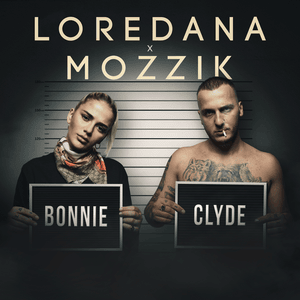 BONNIE & CLYDE - Loredana & Mozzik