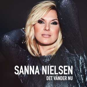 Det vänder nu - Sanna Nielsen