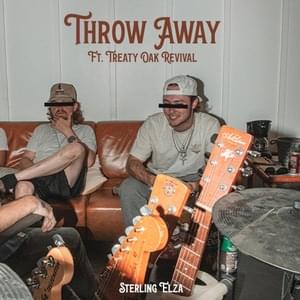 Throw Away - Sterling Elza (Ft. Treaty Oak Revival)