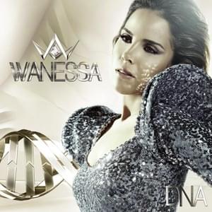 DNA - Wanessa Camargo