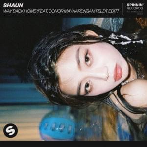 Way Back Home (Sam Feldt Edit) - SHAUN (Ft. Conor Maynard)