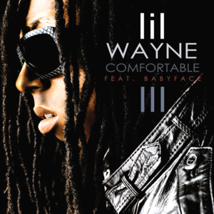 Comfortable - Lil Wayne (Ft. Babyface)