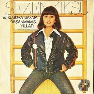 Yaşanmamıs Yıllar - Sezen Aksu