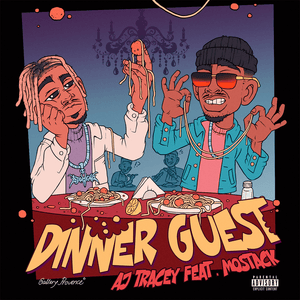 Dinner Guest - AJ Tracey (Ft. MoStack)