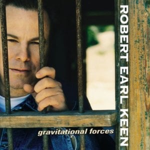 Gravitational Forces - Robert Earl Keen