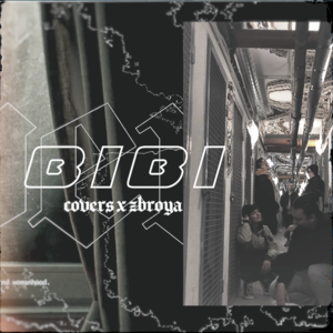 BIBI - Its_covin (Ft. Zbroya)