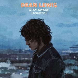 Stay Awake (Acoustic) - Dean Lewis