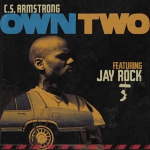 Own Two - C. S. Armstrong & Jay Rock