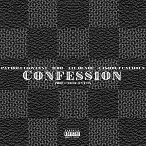 Confession - Payroll Giovanni, HBK, Lil Blade & Cashout Calhoun