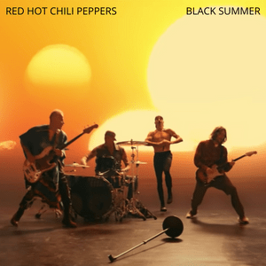 Black Summer - Red Hot Chili Peppers