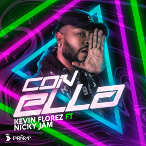 Con Ella (Remix) - Kevin Florez (Ft. Nicky Jam)