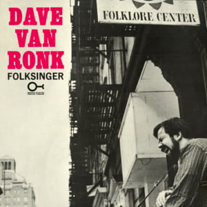 He Was a Friend of Mine - Dave Van Ronk