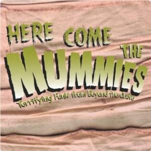 Strange - Here Come The Mummies