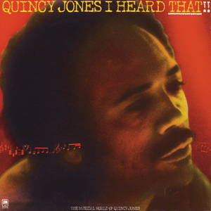 Is It Love That We’re Missin’ - Quincy Jones (Ft. George Johnson)