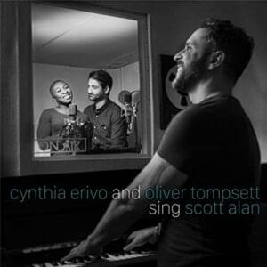 Always / Goodnight - Scott Alan (Ft. Cynthia Erivo & Oliver Tompsett)