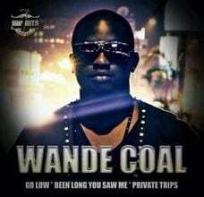 Been Long You Saw Me - Wande Coal