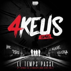 Le temps passe - 4Keus Gang