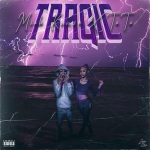 Tragic - Miah Kenzo (Ft. TaTa)