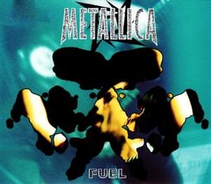 Fuel - Metallica