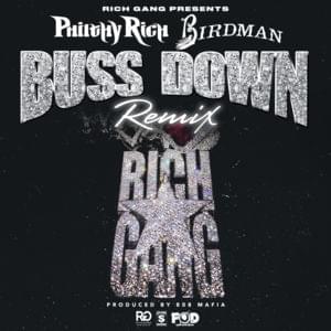 Buss Down (Remix) - Philthy Rich (Ft. Birdman)