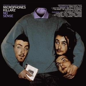 No Sense - Microphones Killarz