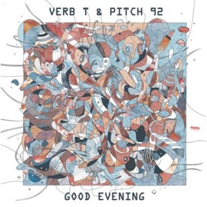 Good Evening - Verb T (Ft. Confucius MC & Jehst)