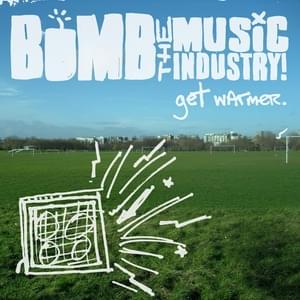 I Don’t Love You Anymore - Bomb the Music Industry!