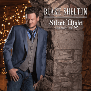 Silent Night - Blake Shelton (Ft. Sheryl Crow)