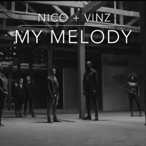 My Melody - Nico & Vinz