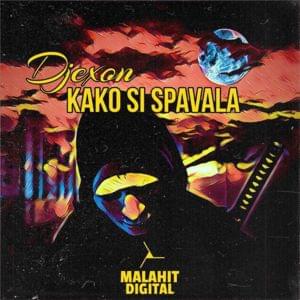 Kako si Spavala - Djexon