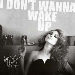 I Don’t Wanna Wake Up - Ivy Levan